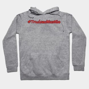 Trudeau Must GO Logo Hoodie